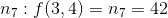 n_7: f(3, 4) = n_7 = 42