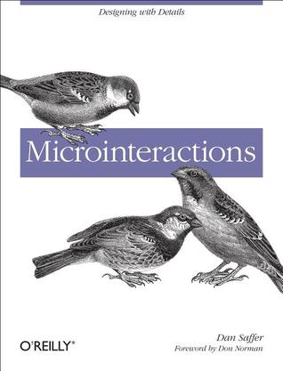 Microinteractions: Designing with Details