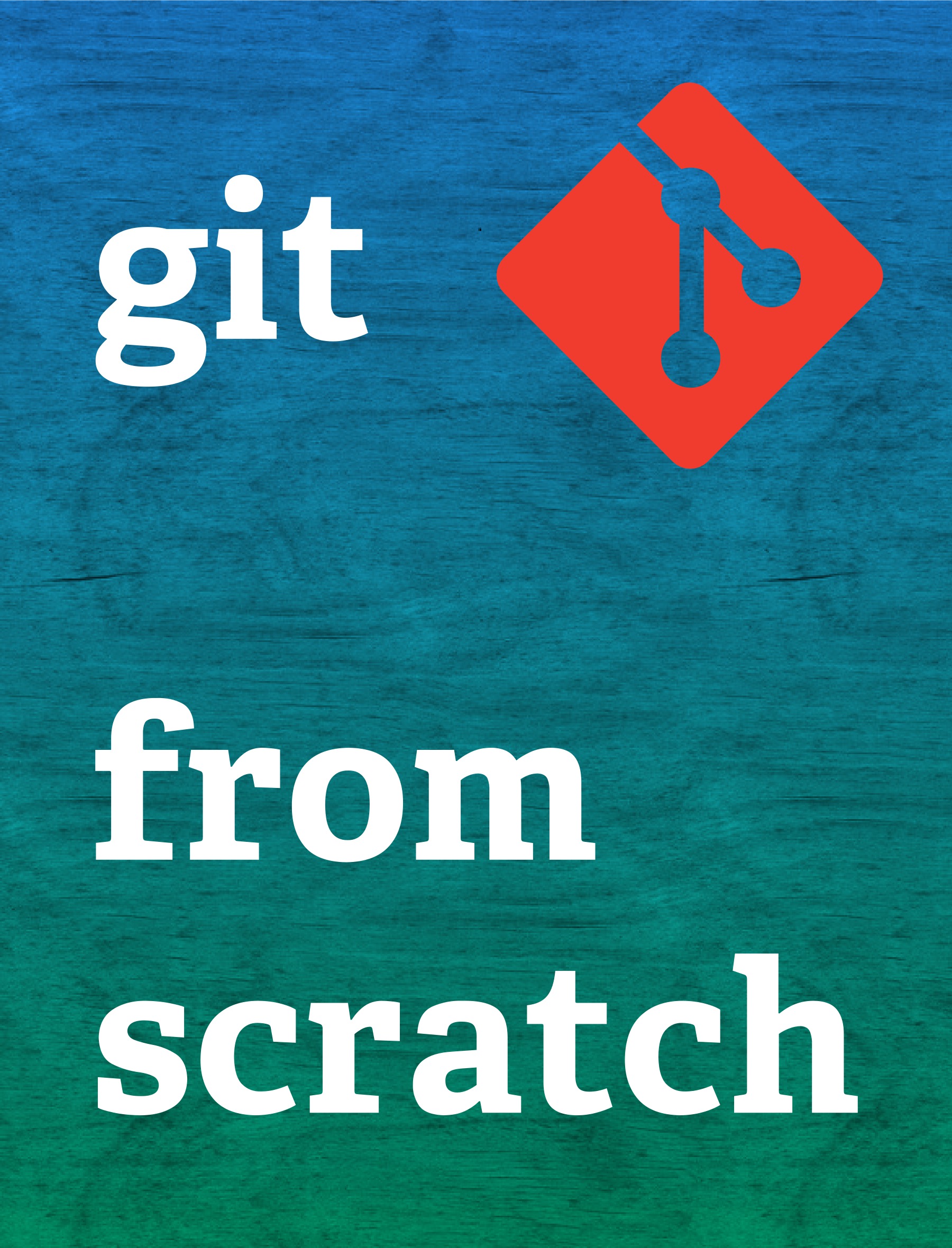 Git from scratch