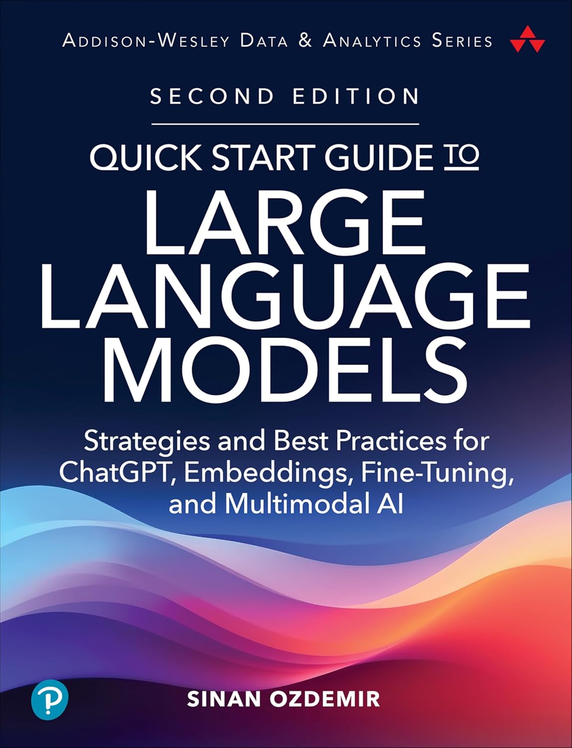 Quick Start Guide to Large Language Models