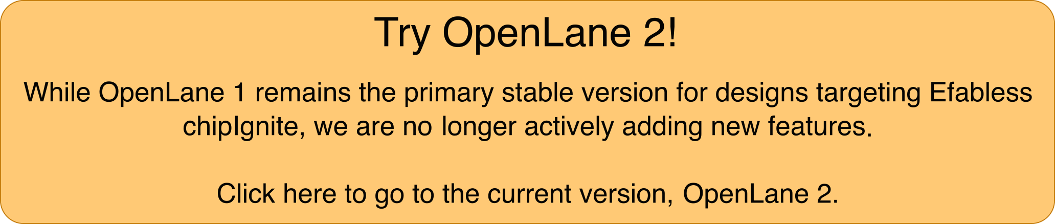 Banner explaining that OpenLane is currently only for hardening Caravel User Project-based designs targeting chipIgnite